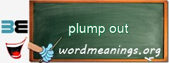 WordMeaning blackboard for plump out